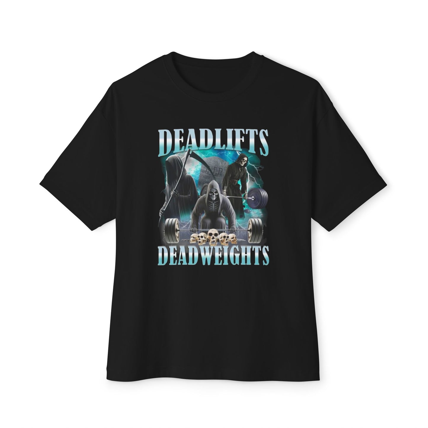 Deadlifts & Deadweights Oversized Tee